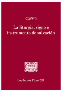 LA LITURGIA SIGNO E INSTRUMENTO DE SALVACION