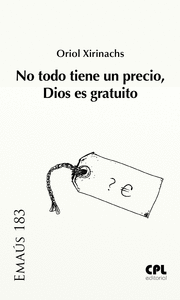 NO TODO TIENE UN PRECIO, DIOS ES GRATUITO