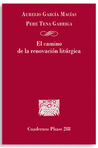 EL CAMINO DE LA RENOVACION LITURGICA