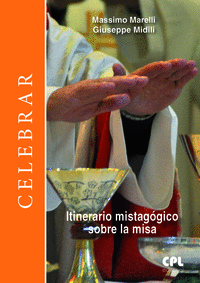 ITINERARIO MISTAGOGICO SOBRE LA MISA