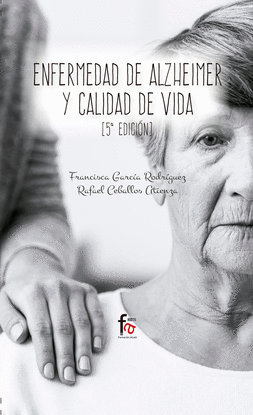 ENFERMEDAD DE ALZHEIMER Y CALIDAD DE VIDA-5 EDICION