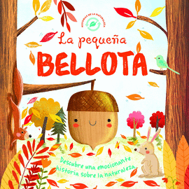 LA PEQUE�A BELLOTA