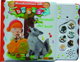 ANIMALS DEL BOSC, MINIDICCIONARI DELS BEBS