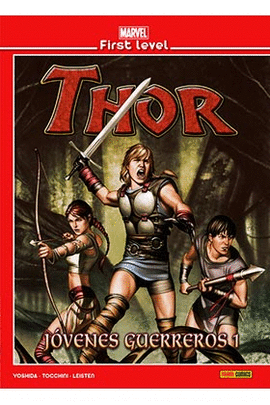 MARVEL FIRST LEVEL THOR. J�VENES GUERREROS 1