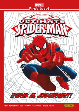 LEVEL ULTIMATE SPIDERMAN. PARAD AL JUGGERNAUT