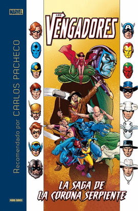 MARVEL RECOMENDADO CARLOS PACHECO RECOMIENDA LOS VENGADORES. LA SAGA DE LA CORON