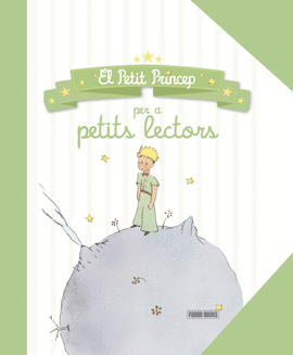 PETIT PRINCEP PER A PETITS LECTORS, EL