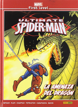 MARVEL FIRST LEVEL 13: ULTIMATE SPIDERMAN LA AMENAZA DEL DRAGN