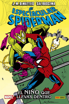 100 % MARVEL HC ATEMPORALES EL ESPECTACULAR SPIDERMAN. EL NI�O QUE LLEVAS DENTRO