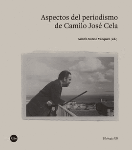 ASPECTOS DEL PERIODISMO DE CAMILO JOS� CELA