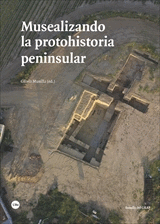 MUSEALIZANDO LA PROTOHISTORIA PENINSULAR