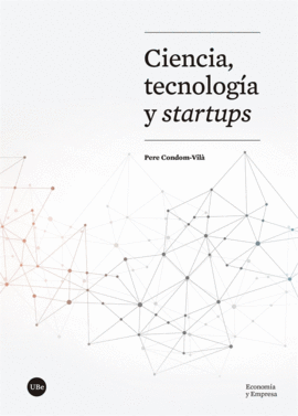 CIENCIA, TECNOLOG�A Y STARTUPS
