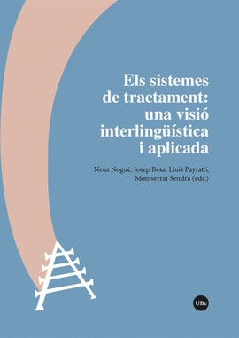 ELS SISTEMES DE TRACTAMENT: UNA VISI INTERLINGSTICA I APLICADA