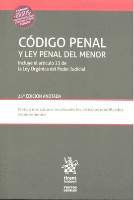CDIGO PENAL Y LEY PENAL DEL MENOR INCLUYE EL ARTCULO 23 DE LA LEY ORGNICA DEL