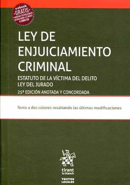 LEY DE ENJUICIAMIENTO CRIMINAL. ESTATUTO DE LA VCTIMA DEL DELITO LEY DEL JURADO