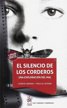 EL SILENCIO DE LOS CORDEROS. UNA EXPLORACI�N DEL MAL
