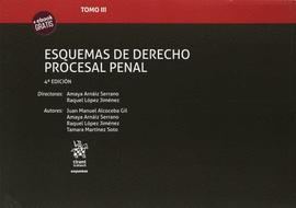 TOMO III ESQUEMAS DE DERECHO PROCESAL PENAL 4� EDICI�N 2018