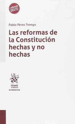 LAS REFORMAS DE LA CONSTITUCIN HECHAS Y NO HECHAS