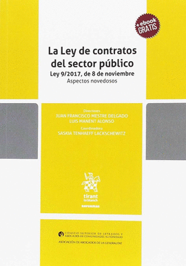 LA LEY DE CONTRATOS DEL SECTOR P�BLICO LEY 9/2017, DE 8 DE NOVIEMBRE