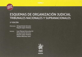 ESQUEMAS DE ORGANIZACI�N JUDICIAL TRIBUNALES NACIONALES Y SUPRENACIONALES 5� EDI