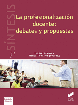 LA PROFESIONALIZACIN DOCENTE: DEBATES Y PROPUESTAS