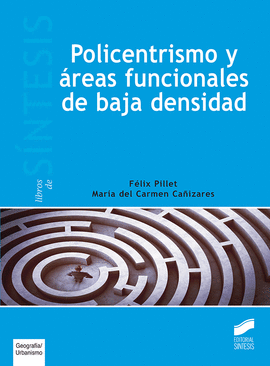 POLICENTRISMO Y REAS FUNCIONALES DE BAJA DENSIDAD