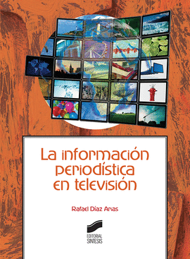 LA INFORMACIN PERIODSTICA EN TELEVISIN