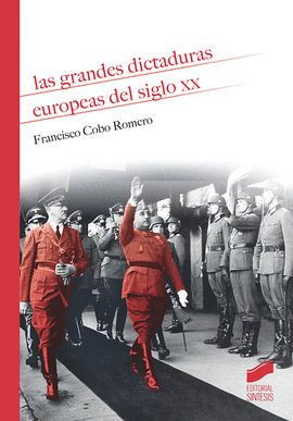 LAS GRANDES DICTADURAS EUROPEAS DEL SIGLO XX