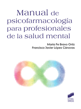 MANUAL DE PSICOFARMACOLOGA PARA PROFESIONALES DE LA SALUD MENTAL