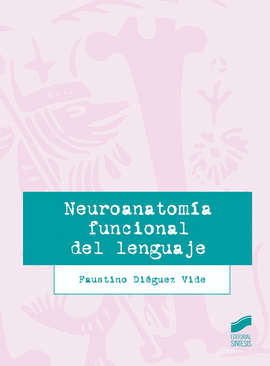 NEUROANATOMA FUNCIONAL DEL LENGUAJE