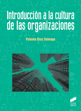INTRODUCCI�N A LA CULTURA DE LAS ORGANIZACIONES