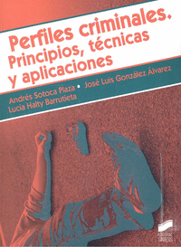 PERFILES CRIMINALES PRINCIPIOS TECNICAS Y APLICACIONES