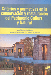 CRITERIOS Y NORMATIVAS EN LA CONSERVACION Y RESTAURACION