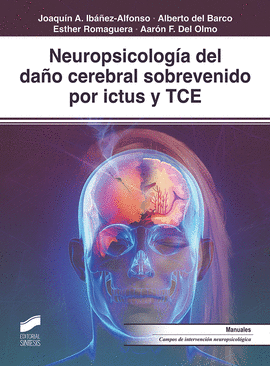 NEUROPSICOLOGA DEL DAN~O CEREBRAL SOBREVENIDO POR ICTUS Y TCE