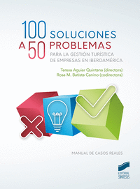 100 SOLUCIONES A 50 PROBLEMAS PARA LA GESTION TURISTICA DE EMPRES