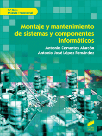 MONTAJE Y MANTENIMIENTO DE SISTEMAS Y COMPONENTES INFORM�TICOS