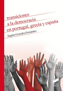 TRANSICIONES A LA DEMOCRACIA EN PORTUGAL, GRECIA Y ESPAA