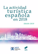 ACTIVIDAD TURISTICA ESPAOLA EN 2018 (AECIT)