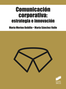 COMUNICACIN CORPORATIVA: ESTRATEGIA E INNOVACIN