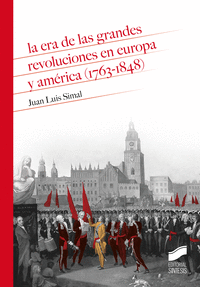 LA ERA DE LAS GRANDES REVOLUCIONES EN EUROPA Y AMRICA (1763-1848