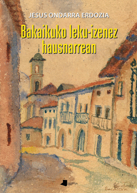 BAKAIKUKO LEKU-IZENEZ HAUSNARREAN