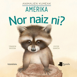 NOR NAIZ NI ANIMALIEN KUMEAK - AMERIKA