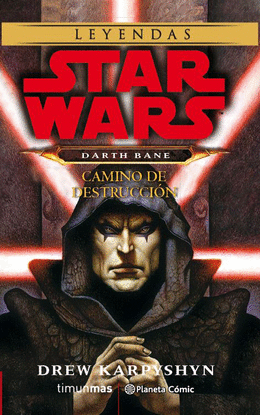 STAR WARS DARTH BANE CAMINO DE DESTRUCCI�N (NOVELA)