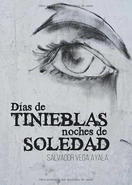 DIAS DE TINIEBLAS,NOCHES DE SOLEDAD