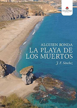 ALGUIEN RONDA LA PLAYA DE LOS MUERTOS