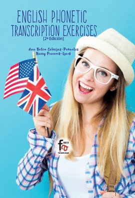 ENGLISH PHONETIC TRANSCRIPTION EXERCISES 2� EDICI�N