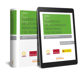EL DERECHO DE LAS ENERGAS RENOVABLES Y EL REGADO (PAPEL + E-BOOK)