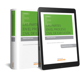 LAS PARTES EN EL PROCESO CIVIL DE EJECUCI�N (PAPEL + E-BOOK)