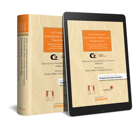 LA CONTRATACI�N INMOBILIARIA E HIPOTECARIA TRANSFRONTERIZA (PAPEL + E-BOOK)