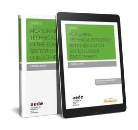 MEASURING TECHNICAL EFFICIENCY IN THE EDUCATION SECTOR UNDER ENDOGENEITY (PAPEL